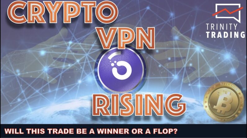 TECHNICALS, SENTIMENT & FUNDAMENTALS LOOK GOOD FOR THIS CRYPTO VPN. SO GOOD THAT I BOUGHT SOME...