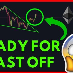 ARE BITCOIN AND ETHEREUM READY TO BLAST OFF??