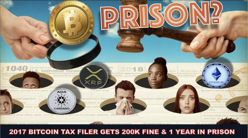 BITCOIN AND CRYPTO INVESTOR GETS 200K FINE & 1 YEAR IN JAIL FOR TAX EVASION.