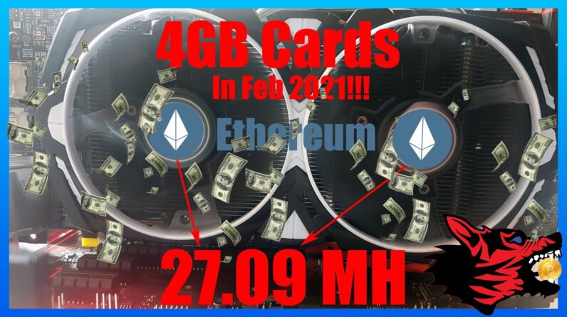 Ethereum 27MH On 4GB Cards in FEB 2021?  2 Months past the 4GB DAG!!!