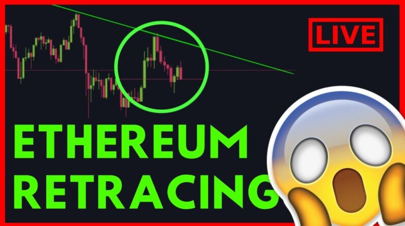 🔴 ETHEREUM & BITCOIN RETRACING TODAY? 🔴 LIVESTREAM