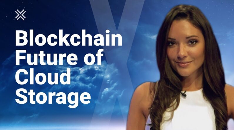 Future of Cloud Storage (Siacoin, Filecoin, Bluzelle, Storj)