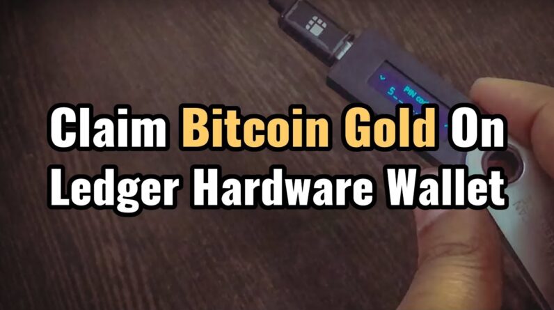 How to Claim Bitcoin Gold on Ledger Hardware Wallet [Tutorial]