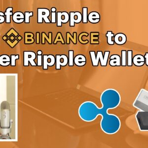 How to Transfer Ripple from Binance to Ledger Ripple Wallet
