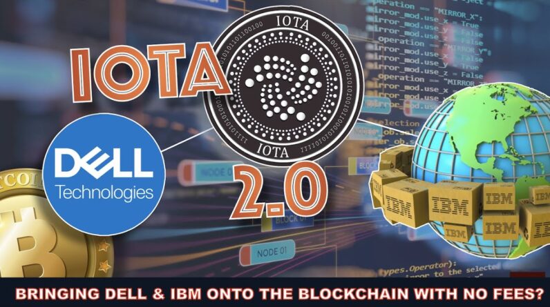 HOW IOTA IS BRIDGING FORTUNE 500 COMPANIES ONTO THE BLOCKCHAIN (DELL & IBM).