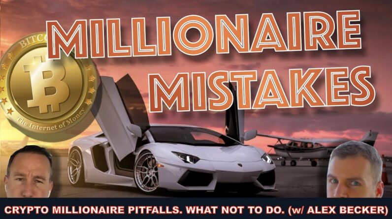 YOU’RE A BITCOIN / CRYPTO MILLIONAIRE! NOW WHAT? MAKE SURE YOU DO THESE THINGS (w/ Alex Becker)