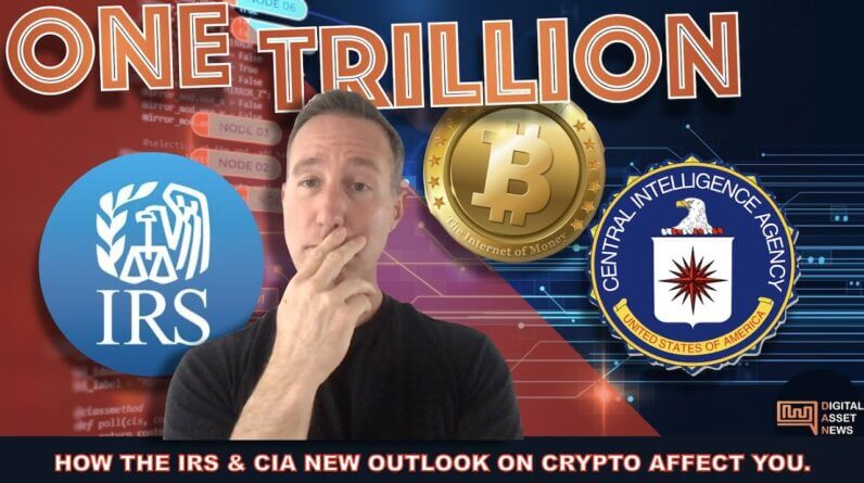 CIA BITCOIN & CRYPTO REPORT PUTS GOVERNMENT ON NOTICE. IRS PUSHES BACK.