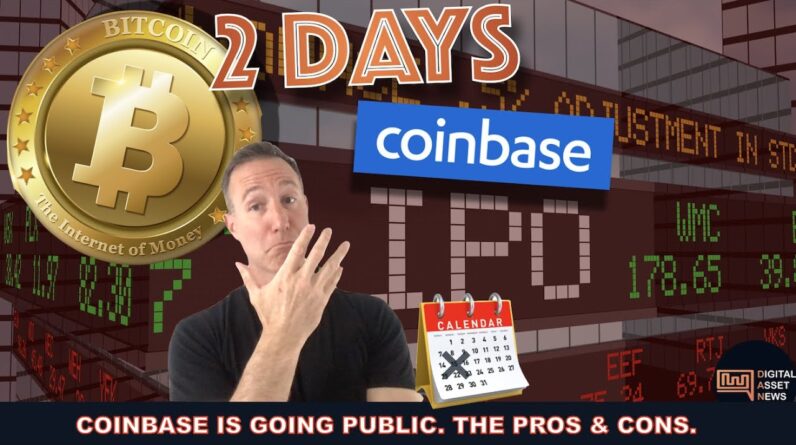 COINBASE IPO IS ALMOST HERE. HERE'S THE GOOD & THE BAD.