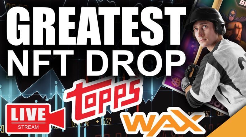 Greatest NFT Drop Ever (Topps Bringing Crypto Mainstream in 2021)