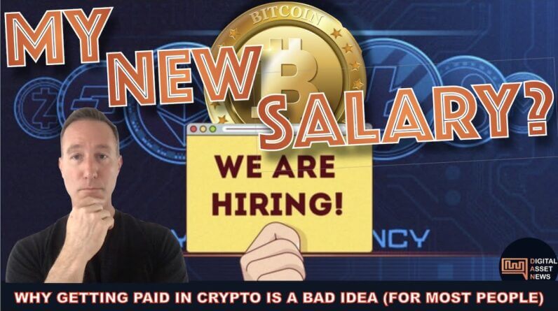 IS GETTING PAID IN BITCOIN & CRYPTO A GOOD IDEA?