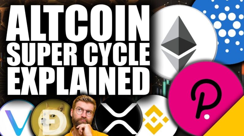 Altcoin SUPER Cycle Explained (Ultimate 2021 Crypto Explosion)
