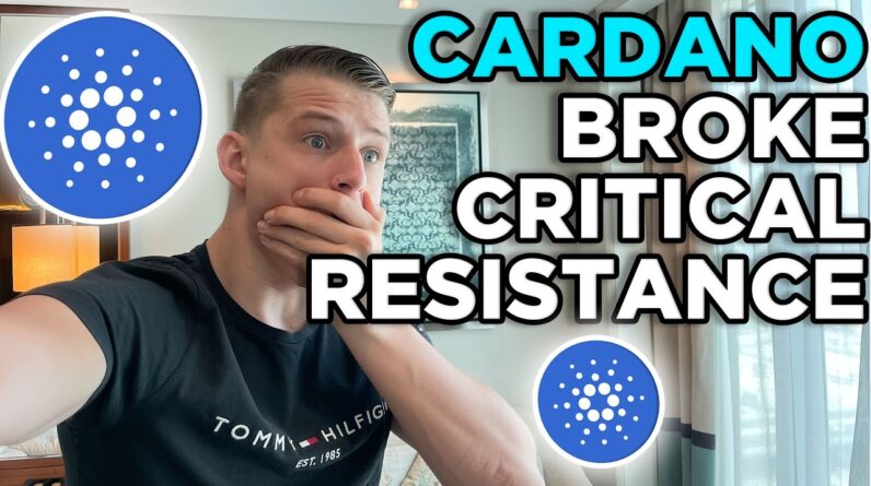 CARDANO [ADA] JUST BROKE CRITICAL RESISTANCE!!!! [watch this before buying ADA]