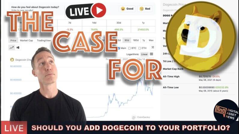 LIVE: THE CASE FOR DOGECOIN. GREAT INVESTMENT OR FOOLS GOLD?