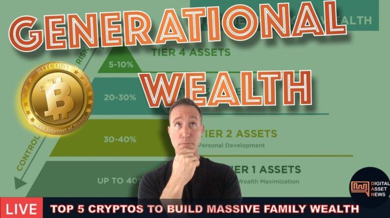 LIVE: TOP 5 CRYPTOS TO HODL FOR GENERATIONAL WEALTH