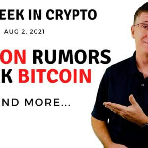 🔴 Amazon Rumors Peak Bitcoin | This Week in Crypto – Aug 2, 2021