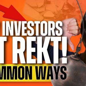 How Crypto Investors Get REKT! (9 Common Ways)