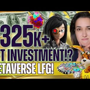 $325k+ NFT Investment! (Metaverse Deep Dive!) - Latest NFT Buys