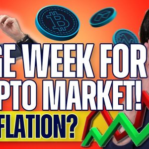 Huge Week for Crypto! (Stagflation Scare?) - #Crypto this Week
