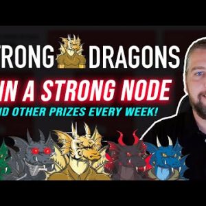 Strong Dragons NFTs | Win a STRONG Node & Other Prizes