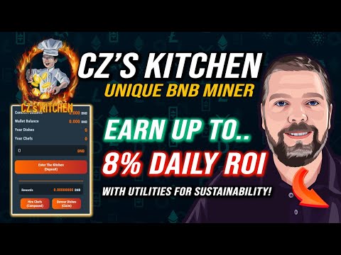 CZ's Kitchen Miner | 8% Daily ROI With BNB Rewards | Launching Soon CZ's Kitchen