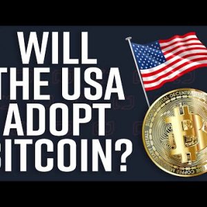 Will The United States Ever Adopt Bitcoin?