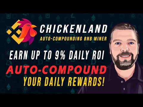 ChickenLand BNB Miner: Auto-Compounding Miner? / Stake BNB To Earn Rewards