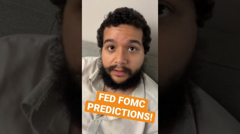 FED FOMC PREDICTIONS!