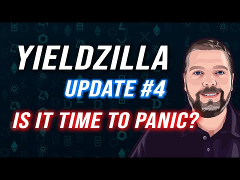 YieldZilla Update #4 / Panic Time? / Crypto Market Overview